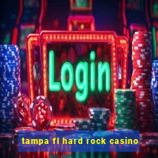 tampa fl hard rock casino