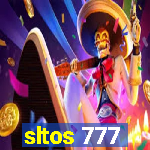 sltos 777