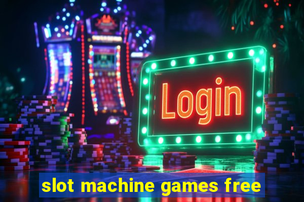 slot machine games free