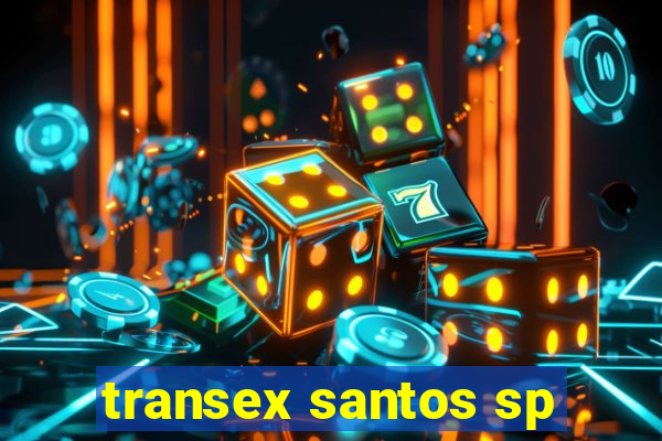 transex santos sp