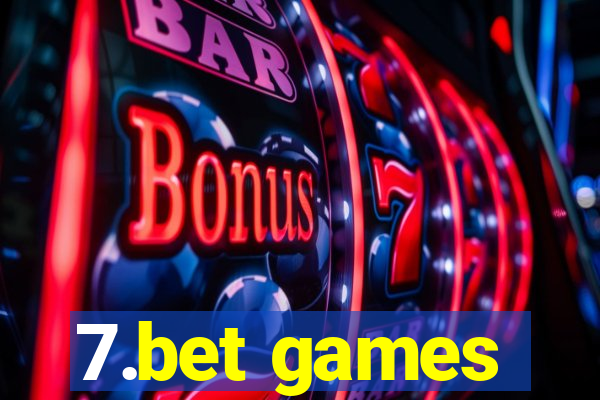 7.bet games