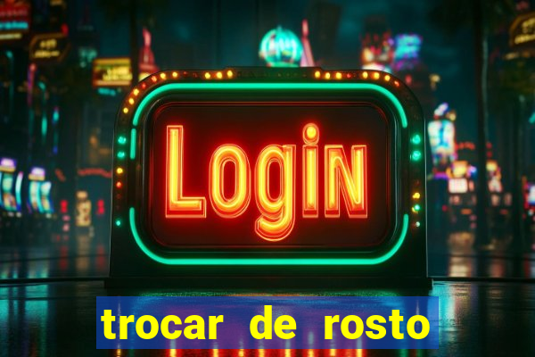 trocar de rosto online trocar rosto de video online