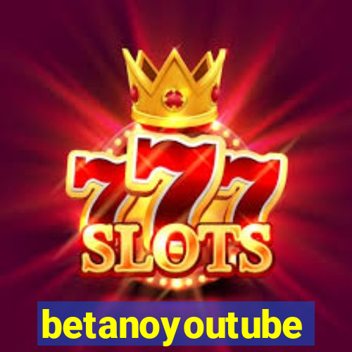 betanoyoutube