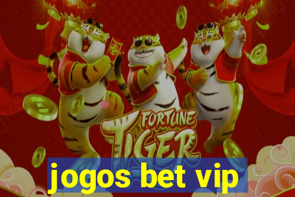 jogos bet vip