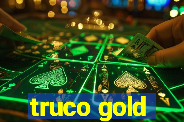 truco gold