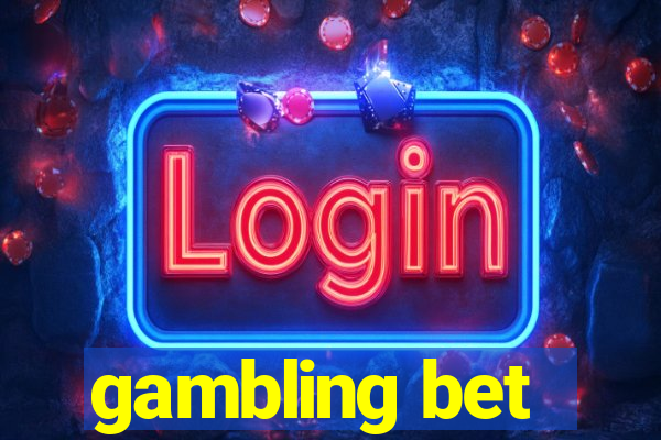 gambling bet