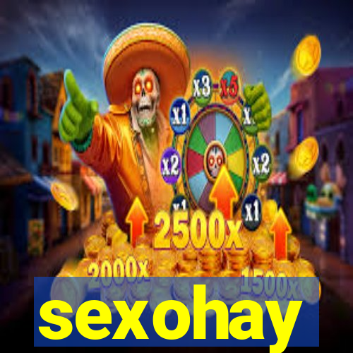 sexohay