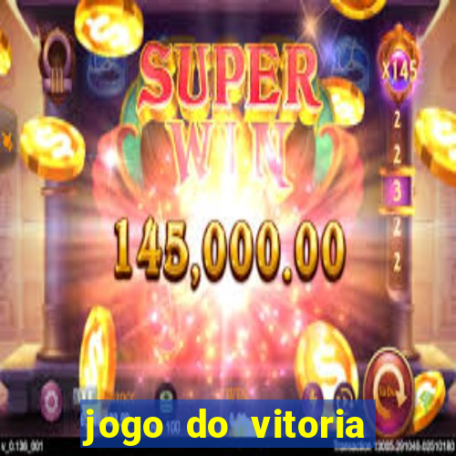 jogo do vitoria onde assistir