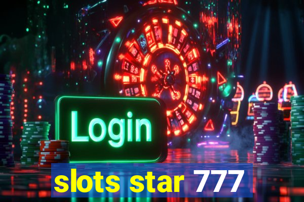 slots star 777