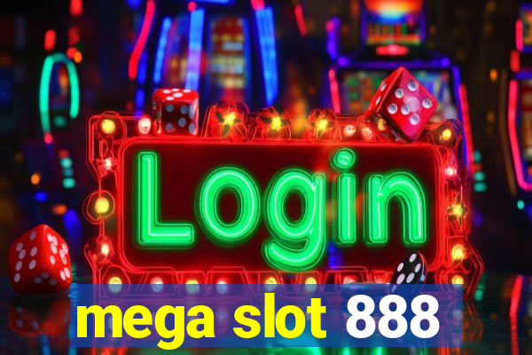 mega slot 888