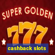 cashback slots