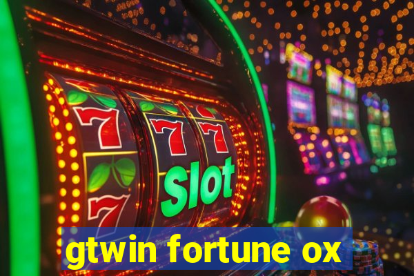 gtwin fortune ox