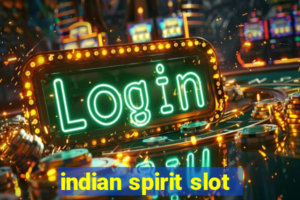 indian spirit slot