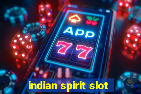 indian spirit slot