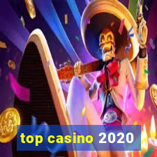 top casino 2020