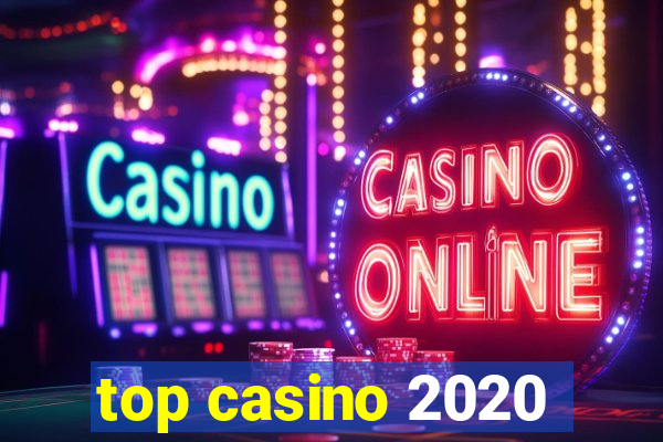 top casino 2020