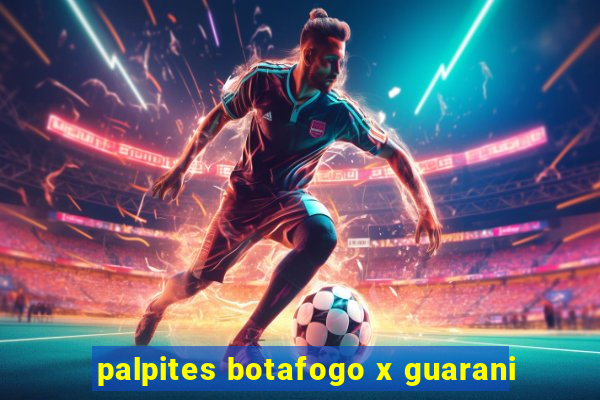 palpites botafogo x guarani