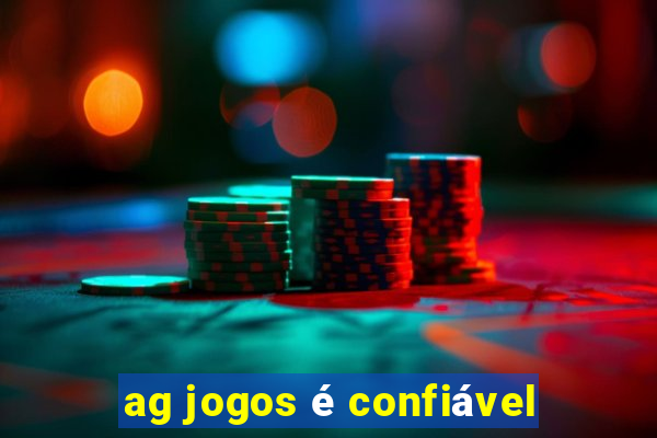 ag jogos é confiável