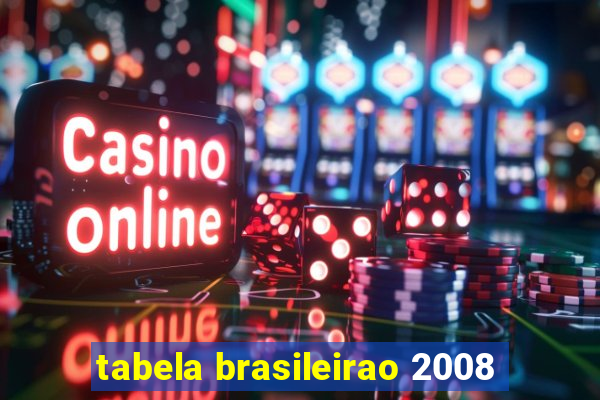 tabela brasileirao 2008