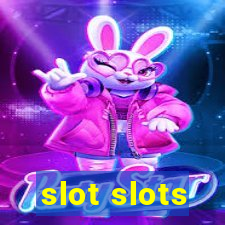 slot slots