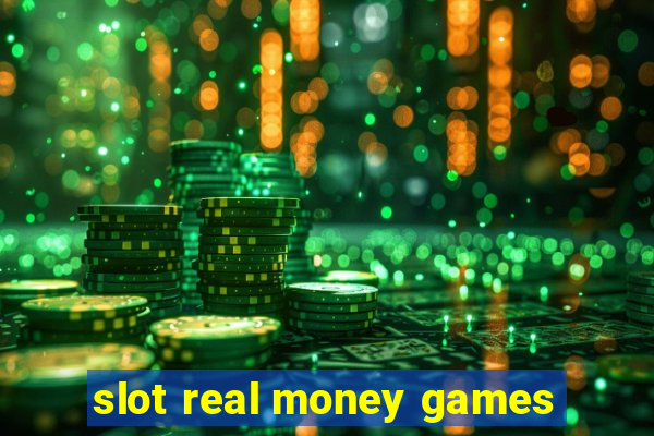 slot real money games