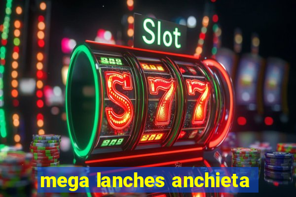 mega lanches anchieta