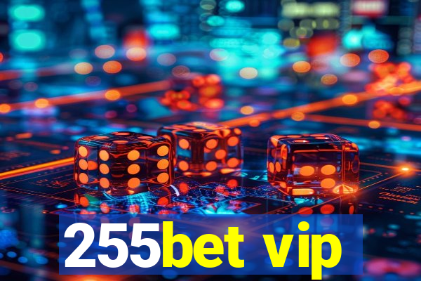 255bet vip