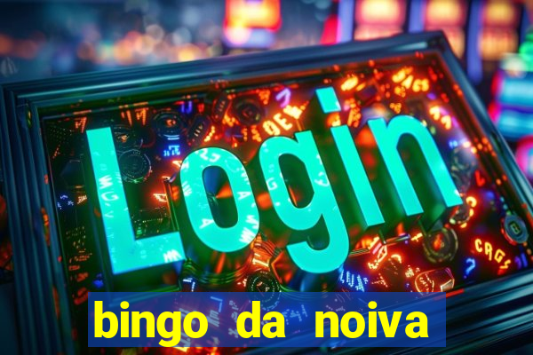 bingo da noiva para imprimir