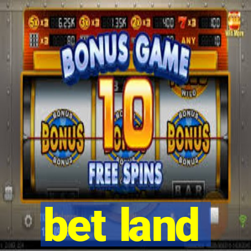 bet land