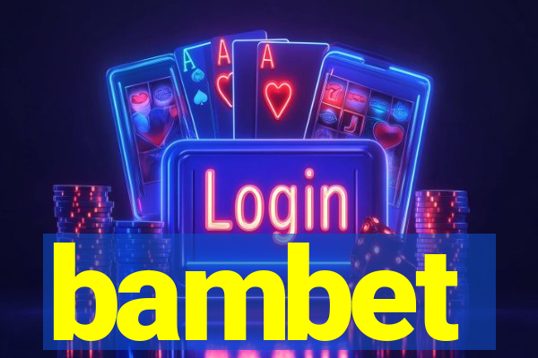 bambet