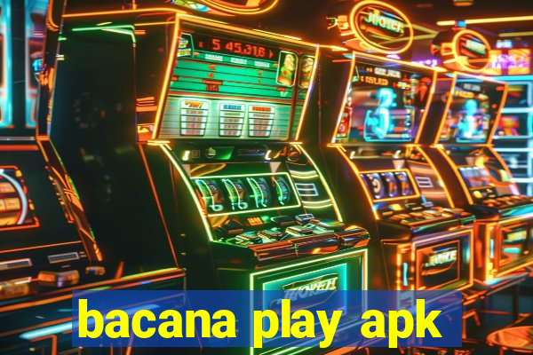 bacana play apk