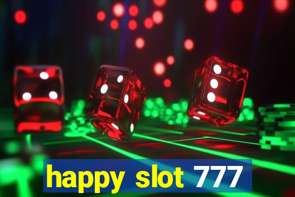 happy slot 777