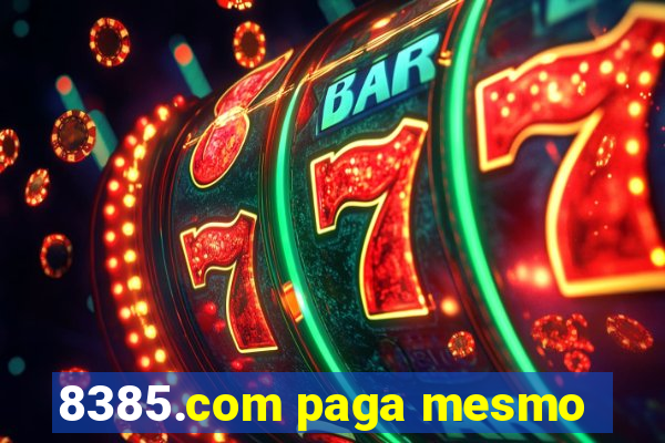 8385.com paga mesmo