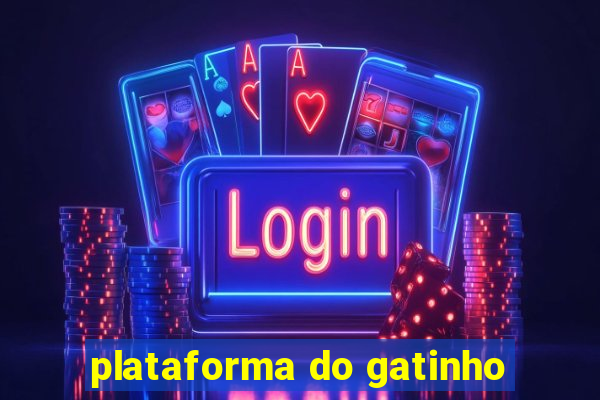 plataforma do gatinho