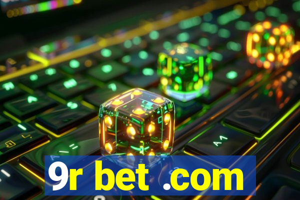 9r bet .com