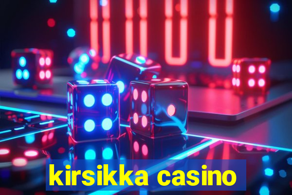 kirsikka casino