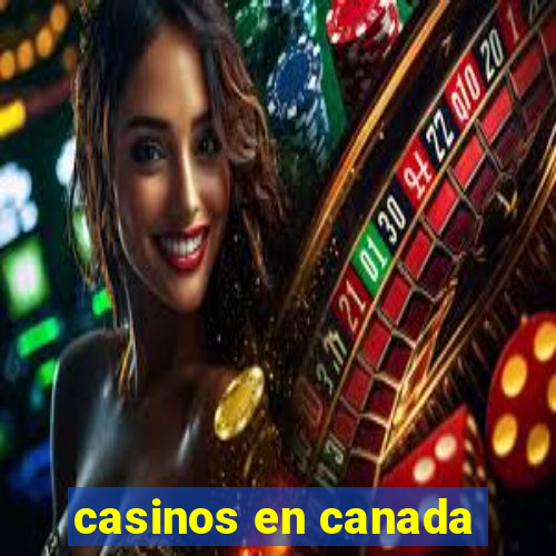 casinos en canada