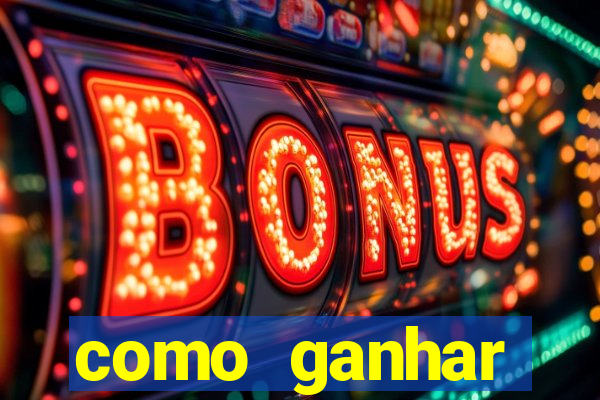 como ganhar dinheiro jogando gratis