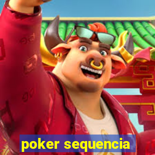 poker sequencia