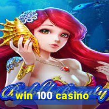 win 100 casino