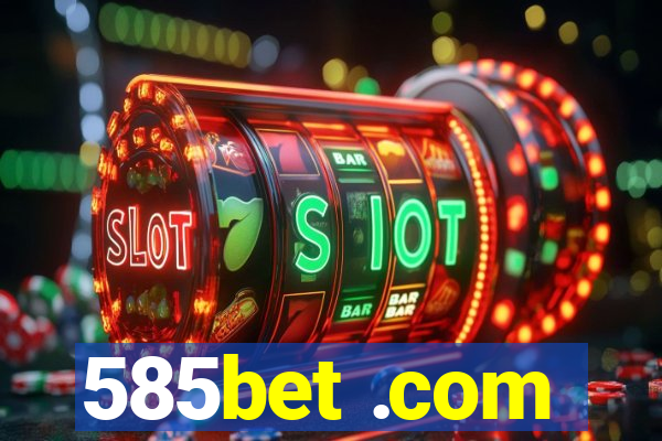 585bet .com