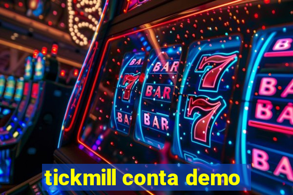 tickmill conta demo