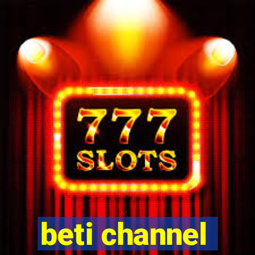 beti channel