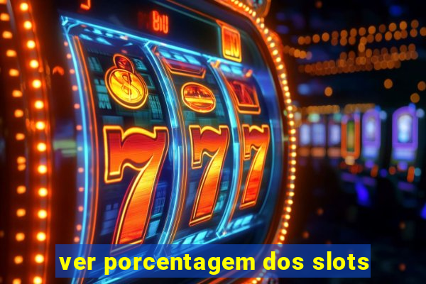 ver porcentagem dos slots