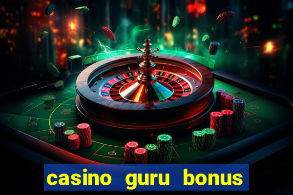 casino guru bonus sem deposito