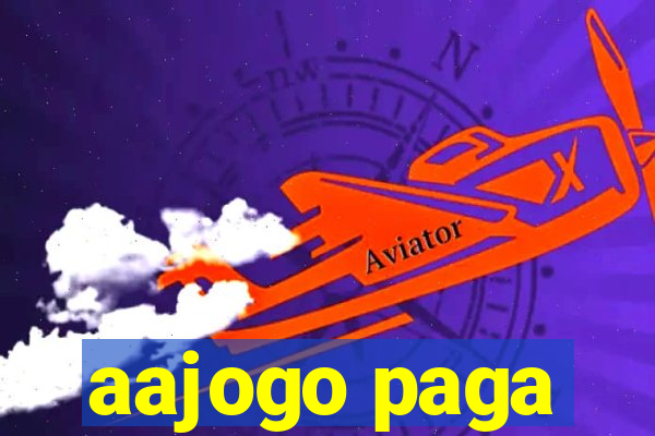 aajogo paga