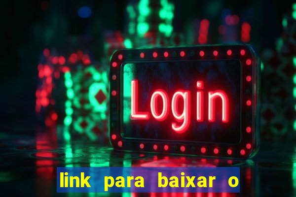 link para baixar o jogo do tigrinho