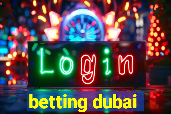 betting dubai