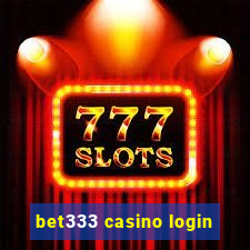 bet333 casino login