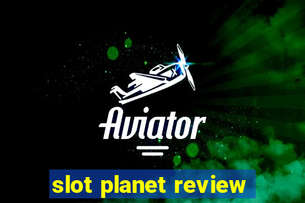 slot planet review